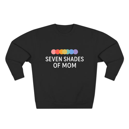 Seven Shades Of Mom Crewneck Sweatshirt